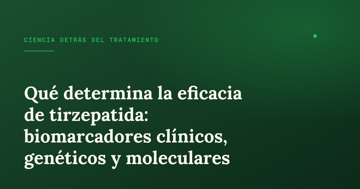 Predictores de eficacia de tirzepatida: biomarcadores clave